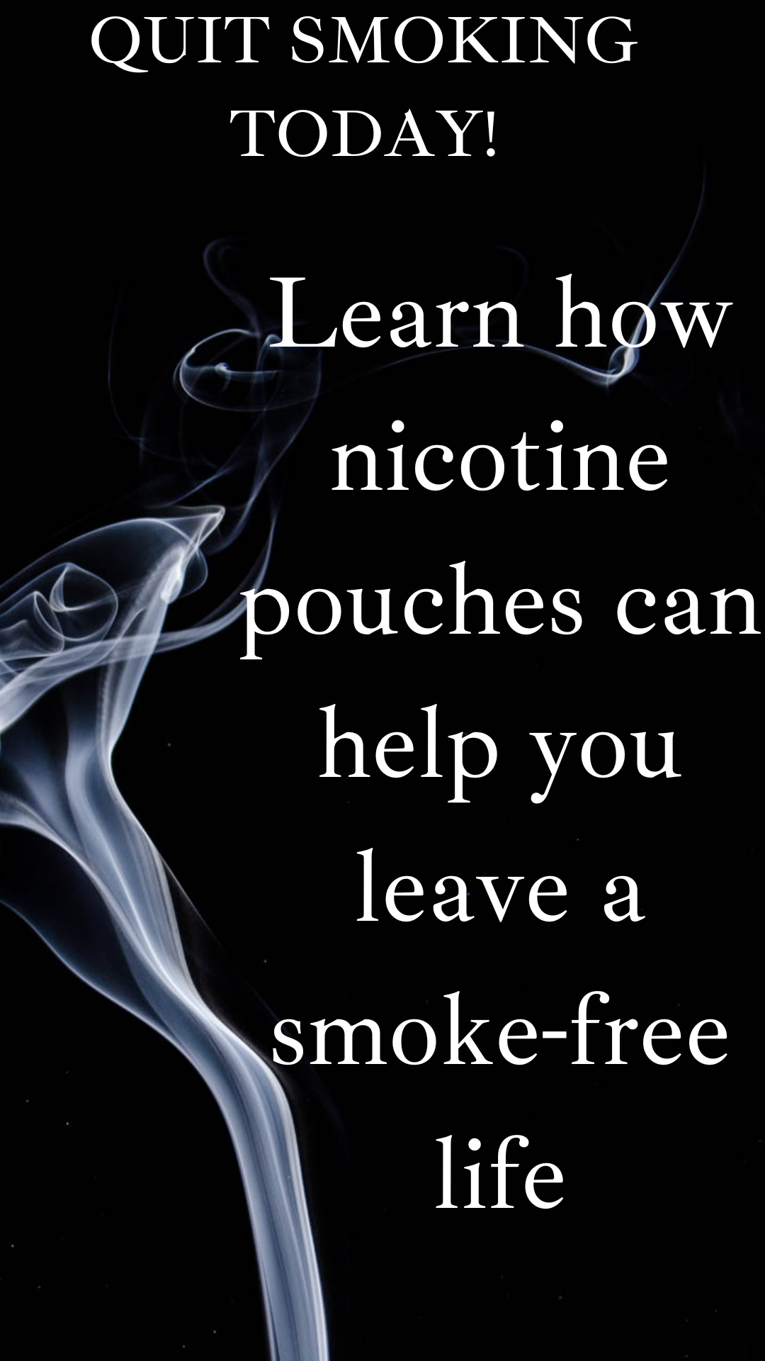 Learn how nicotine pouches can help you leave a smoke-free life